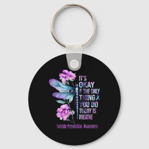 Its Okay If Only Thing You Can Today Is Breathe Bu Key Ring