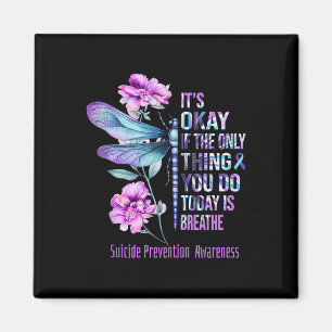 Its Okay If Only Thing You Can Today Is Breathe Bu Magnet
