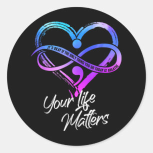 Its Okay If The Only Things You Do Today Is Breath Classic Round Sticker