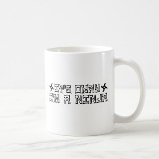 It'S Okay I'M A Ninja Coffee Mug