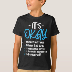 Its Okay Mental Health Awareness Suicide Preventio T-Shirt