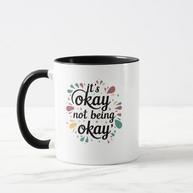 It's okay not being okay mug (Left)