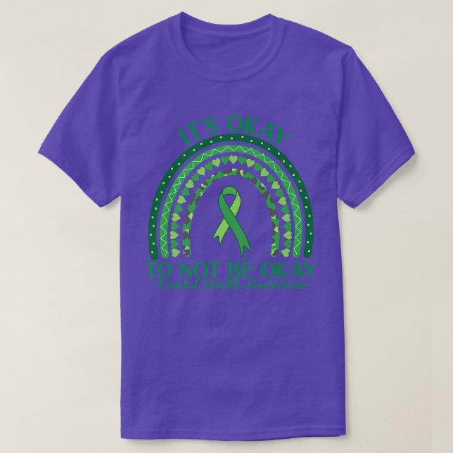 Its Okay Not To Be Okay Mental Health Awareness Ra T-Shirt (Design Front)
