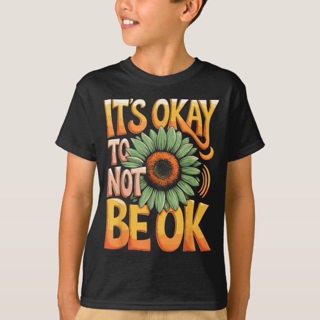 It's okay quote green ribbon design  T-Shirt (Front)