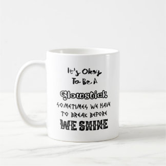 It's Okay To Be A Glowstick Mug