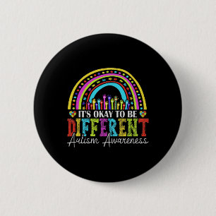 It's Okay To Be Different Autism Awareness Autist 6 Cm Round Badge