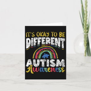 It's Okay To Be Different Autism Awareness Autist Card