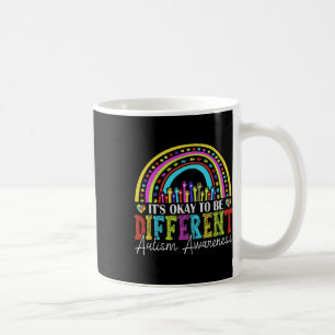 It's Okay To Be Different Autism Awareness Autist Coffee Mug