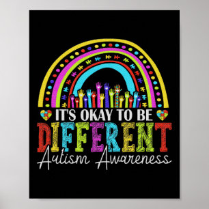 It's Okay To Be Different Autism Awareness Autist Poster