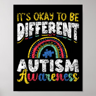 It's Okay To Be Different Autism Awareness Autist Poster