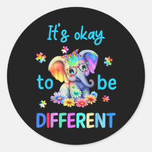 Its Okay To Be Different Autism Awareness Cute Ele Classic Round Sticker