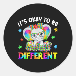 It's Okay To Be Different Autism Awareness Elephan Classic Round Sticker