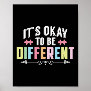 Its Okay To Be Different Autism Awareness Poster
