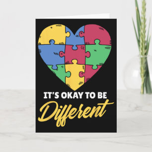 It's Okay To Be Different Autists Autist Support A Card