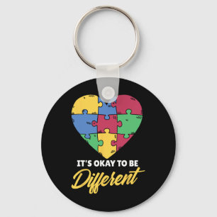 It's Okay To Be Different Autists Autist Support A Key Ring
