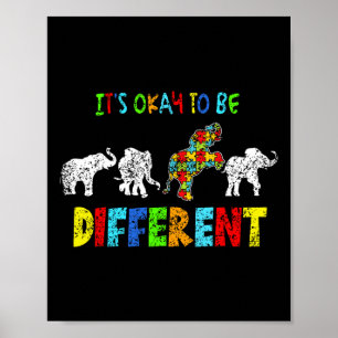 It's Okay To Be Different Support Autist Autists A Poster