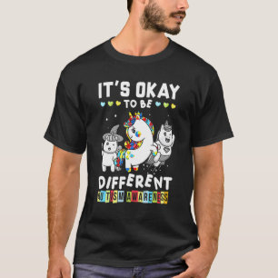 It's Okay To Be Different Unicorn Autism Funny T-Shirt