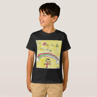 It's Okay to Be Everything T-shirt for Kids