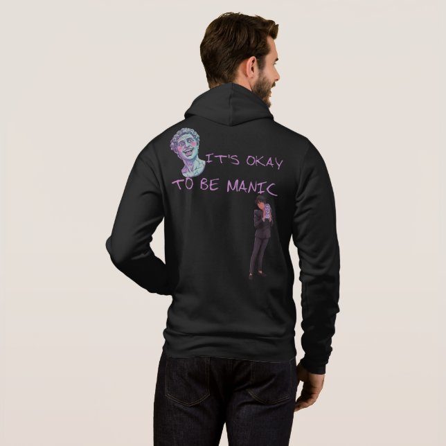 IT'S OKAY TO BE MANIC HOODIE (Back Full)