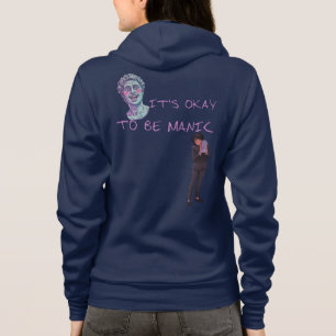 IT'S OKAY TO BE MANIC HOODIE