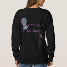 IT'S OKAY TO BE MANIC