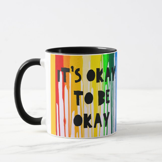 It's okay to be okay or not okay mug (Left)