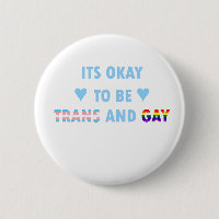 It's Okay To Be Trans And Gay (v2)