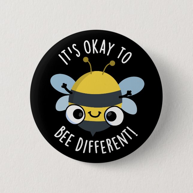 It's Okay To Bee Different Funny Bug Pun Dark BG 6 Cm Round Badge (Front)
