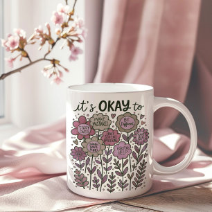 It's Okay To Boho Floral Coffee Mug