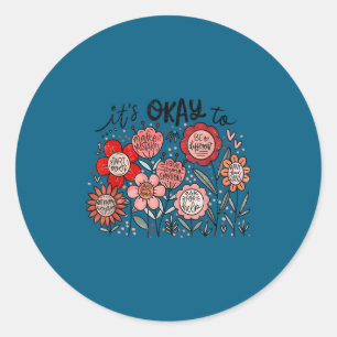 It's Okay To Boho Mental Health Floral Flowers Mot Classic Round Sticker