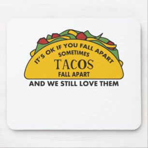 It's Okay To Fall Apart Funny Taco Lover Mental Mouse Mat
