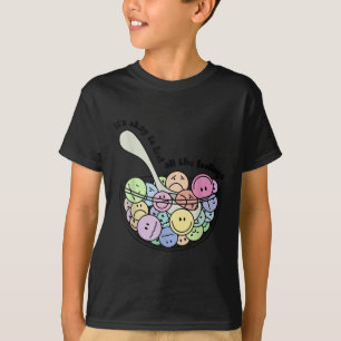 Its Okay To Feel All The Feels Mental Health Aware T-Shirt