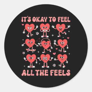 It's Okay To Feel All The Feels Mental Health Vale Classic Round Sticker