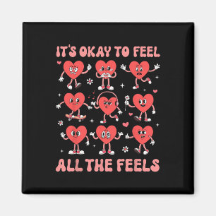 It's Okay To Feel All The Feels Mental Health Vale Magnet