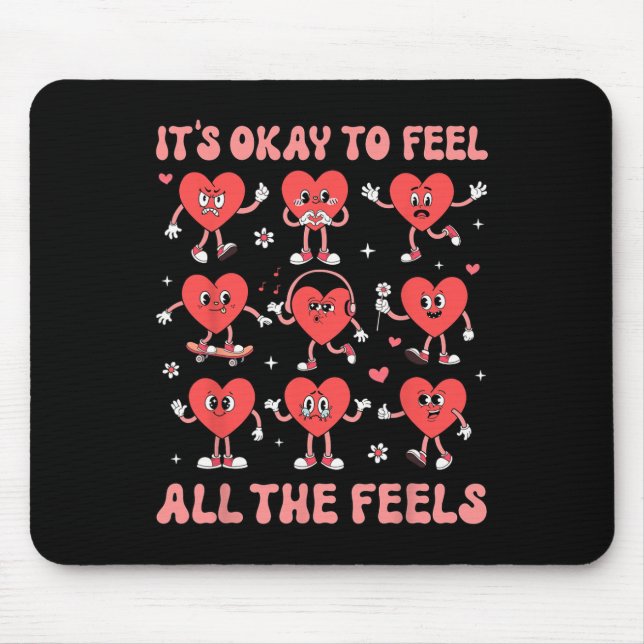 It's Okay To Feel All The Feels Mental Health Vale Mouse Mat (Front)