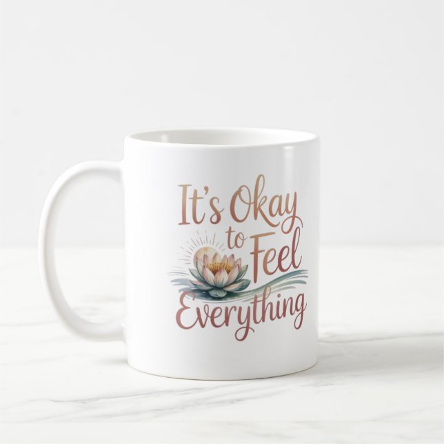 It's Okay to Feel Everything – Mental Health Mug (Left)