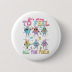It's Okay To Feel Teacher School Counsellor Easter 6 Cm Round Badge