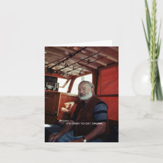 It's Okay To Get Drunk™ Greeting Card