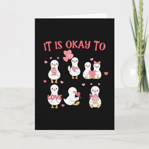 It's Okay To Goose Valentine Mental Health Problem Card