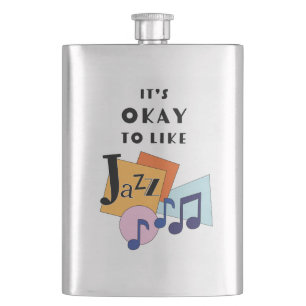 It's Okay to Like Jazz V.2 Hip Flask