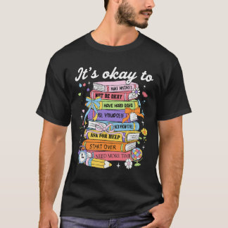 It's Okay To Make Mistakes Be Yourself Mental Heal T-Shirt