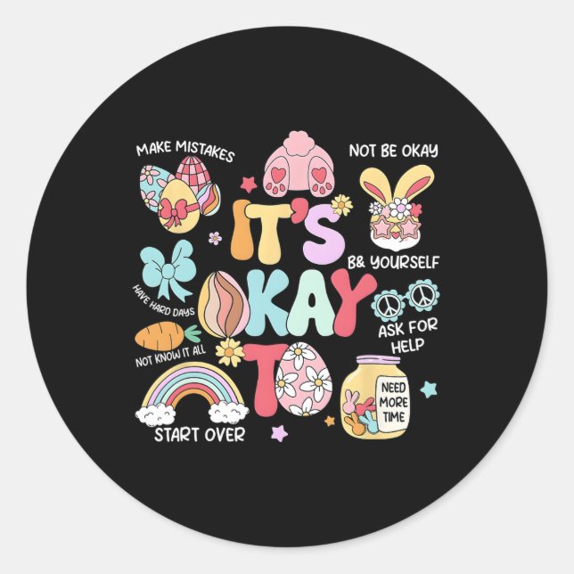 It's Okay To Make Some Mistakes Easter School Psyc Classic Round Sticker (Front)
