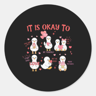 It's Okay To Mental Health Therapist Cute Goose Va Classic Round Sticker