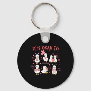 It's Okay To Mental Health Therapist Cute Goose Va Key Ring