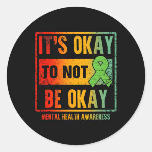 It's Okay To Not Be Okay Human Brain Counsellor Th Classic Round Sticker