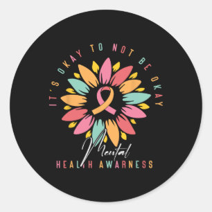 Its Okay To Not Be Okay Mental Health Awareness Classic Round Sticker
