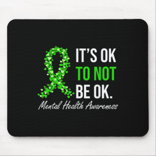 Its Okay To Not Be Okay Mental Health Awareness Gr Mouse Mat
