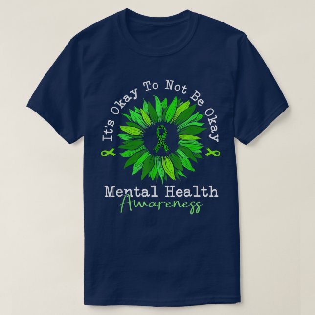 It's Okay To Not Be Okay Mental Health Awareness R T-Shirt (Design Front)