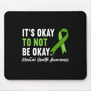 Its Okay To Not Be Okay Mental Health Awareness Ri Mouse Mat