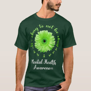 It's Okay To Not Be Okay Mental Health Awareness S T-Shirt